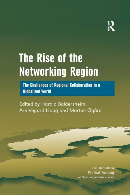 THE RISE OF THE NETWORKING REGION