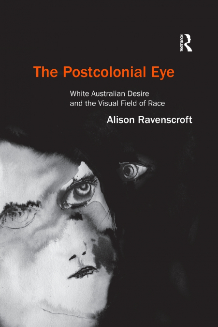 THE POSTCOLONIAL EYE