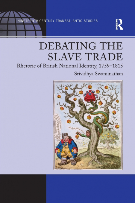 DEBATING THE SLAVE TRADE