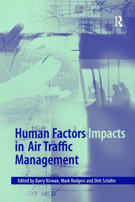 HUMAN FACTORS IMPACTS IN AIR TRAFFIC MANAGEMENT