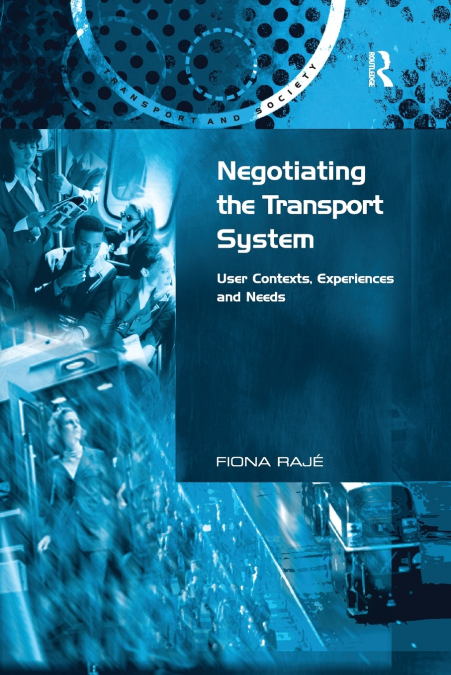 NEGOTIATING THE TRANSPORT SYSTEM