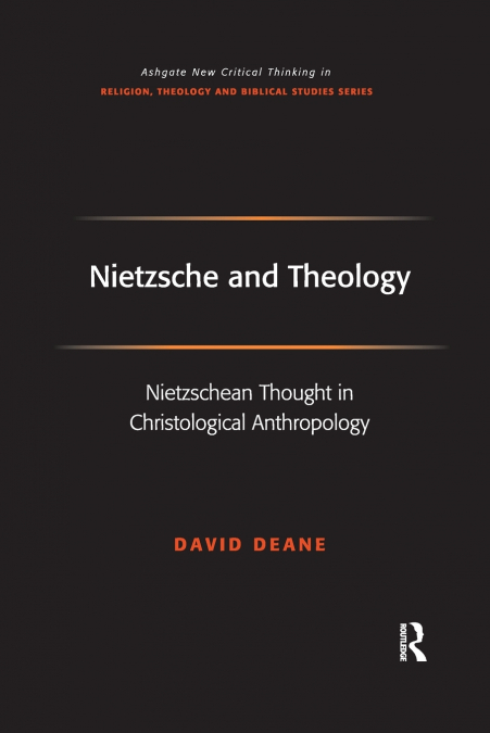 NIETZSCHE AND THEOLOGY