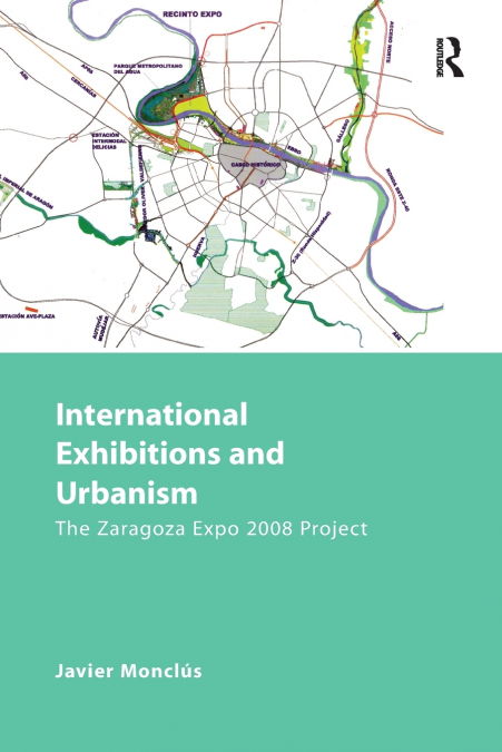 INTERNATIONAL EXHIBITIONS AND URBANISM