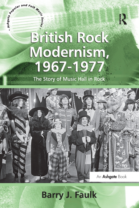 BRITISH ROCK MODERNISM, 1967-1977