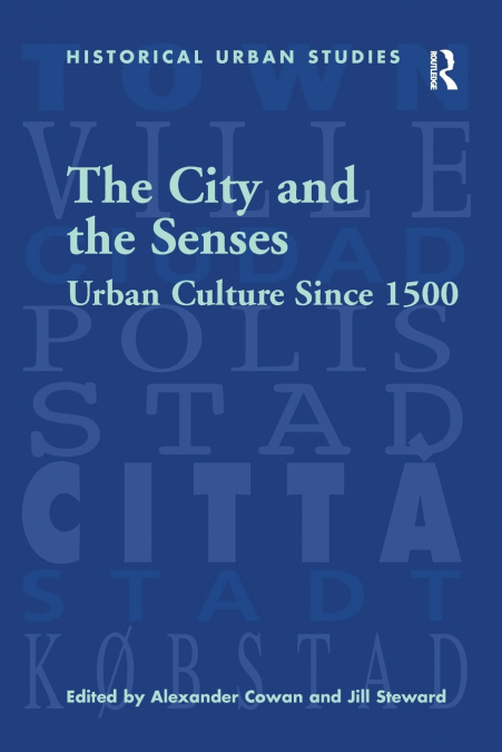 THE CITY AND THE SENSES