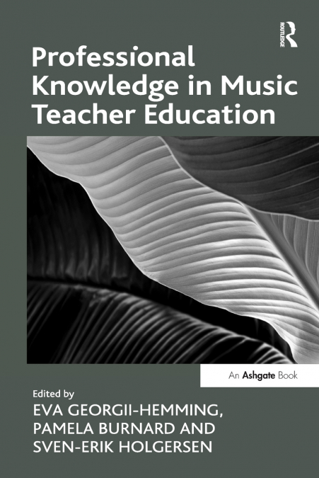 PROFESSIONAL KNOWLEDGE IN MUSIC TEACHER EDUCATION