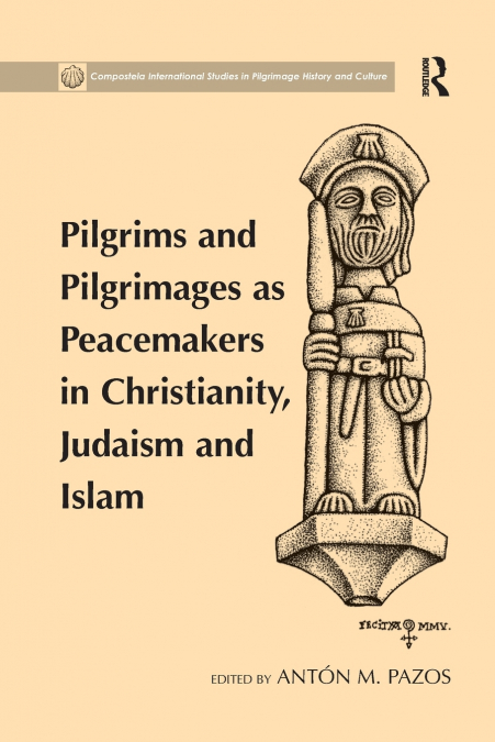 PILGRIMS AND PILGRIMAGES AS PEACEMAKERS IN CHRISTIANITY, JUD
