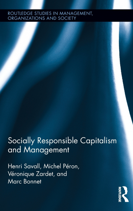 SOCIALLY RESPONSIBLE CAPITALISM AND MANAGEMENT