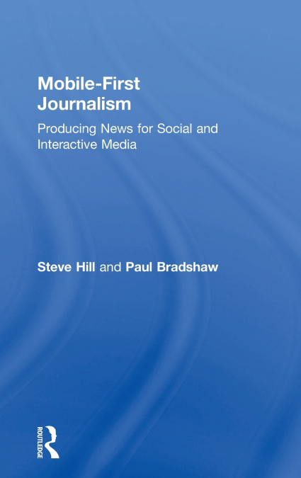 MOBILE-FIRST JOURNALISM