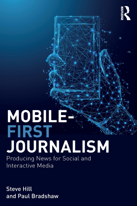 MOBILE-FIRST JOURNALISM