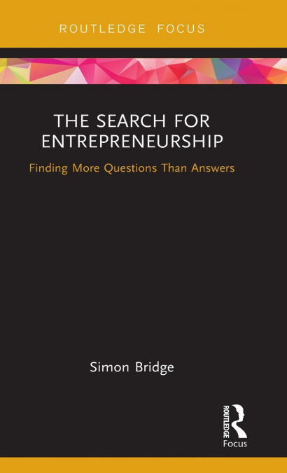 THE SEARCH FOR ENTREPRENEURSHIP