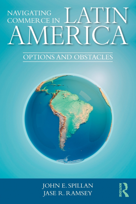 NAVIGATING COMMERCE IN LATIN AMERICA