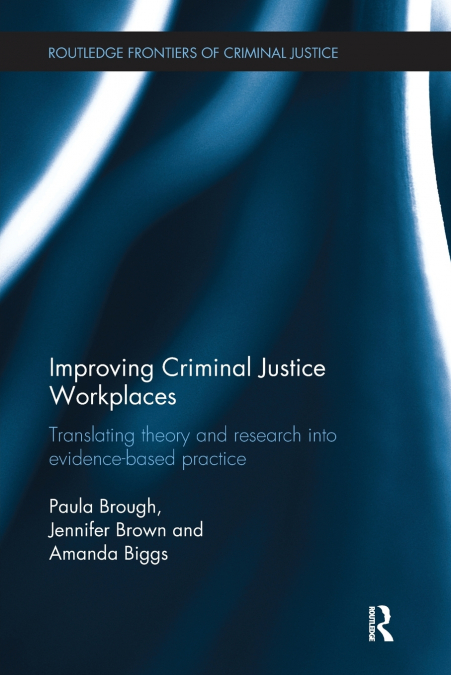 IMPROVING CRIMINAL JUSTICE WORKPLACES