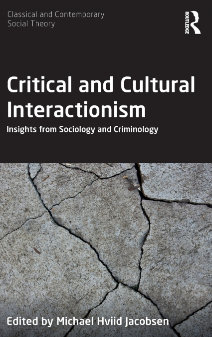 CRITICAL AND CULTURAL INTERACTIONISM