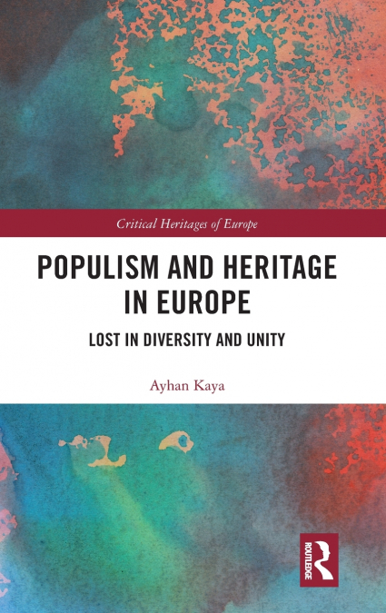 POPULISM AND HERITAGE IN EUROPE