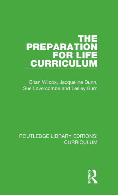 THE PREPARATION FOR LIFE CURRICULUM