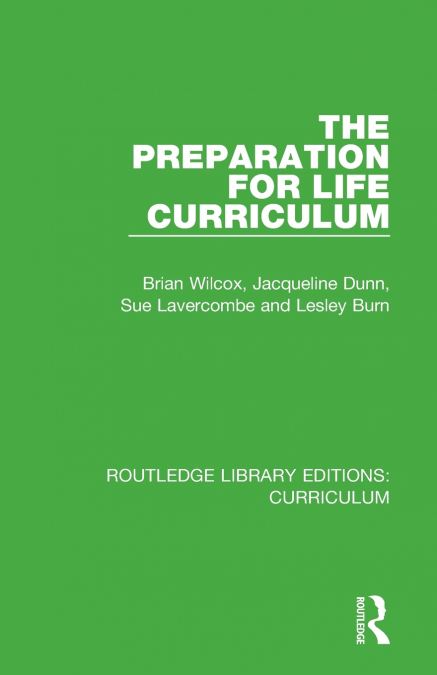 THE PREPARATION FOR LIFE CURRICULUM