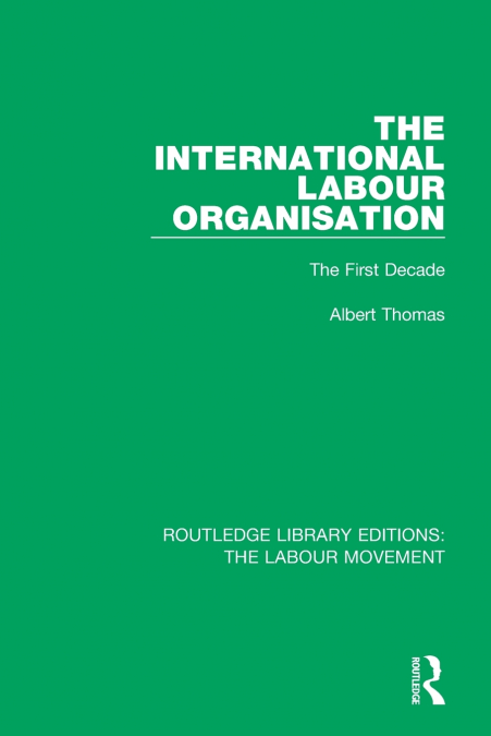 THE INTERNATIONAL LABOUR ORGANISATION