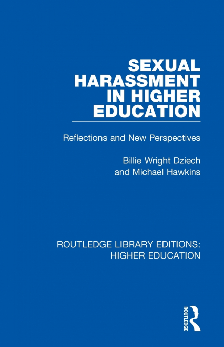 SEXUAL HARASSMENT AND HIGHER EDUCATION