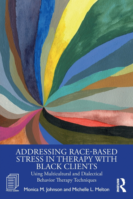 ADDRESSING RACE-BASED STRESS IN THERAPY WITH BLACK CLIENTS