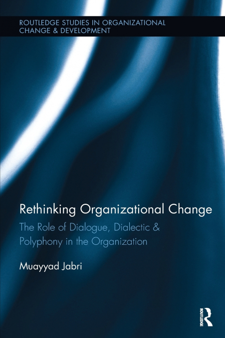 RETHINKING ORGANIZATIONAL CHANGE