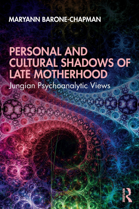 PERSONAL AND CULTURAL SHADOWS OF LATE MOTHERHOOD