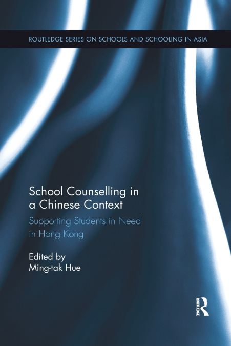 SCHOOL COUNSELLING IN A CHINESE CONTEXT