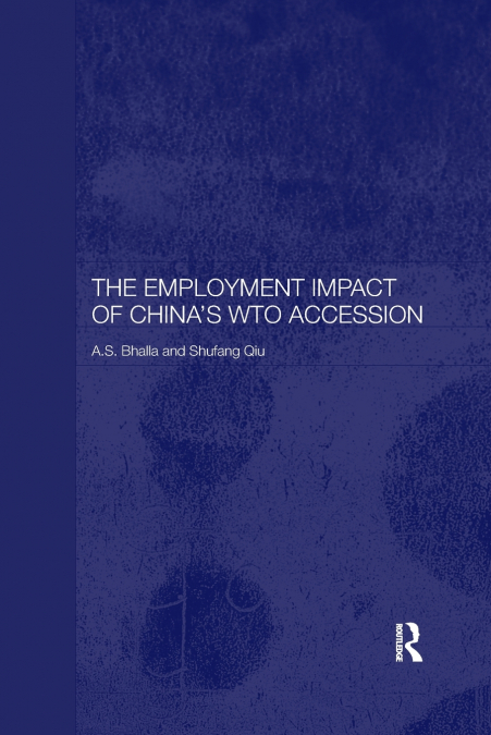 THE EMPLOYMENT IMPACT OF CHINA?S WTO ACCESSION