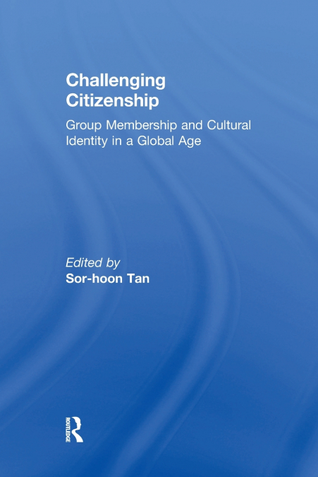 CHALLENGING CITIZENSHIP