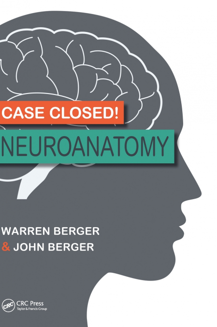 CASE CLOSED! NEUROANATOMY
