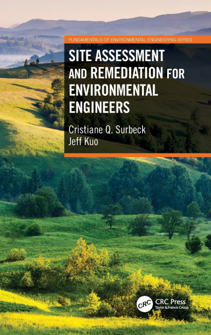 SITE ASSESSMENT AND REMEDIATION FOR ENVIRONMENTAL ENGINEERS