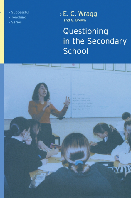 QUESTIONING IN THE SECONDARY SCHOOL