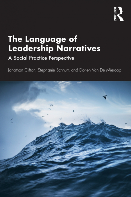 THE LANGUAGE OF LEADERSHIP NARRATIVES