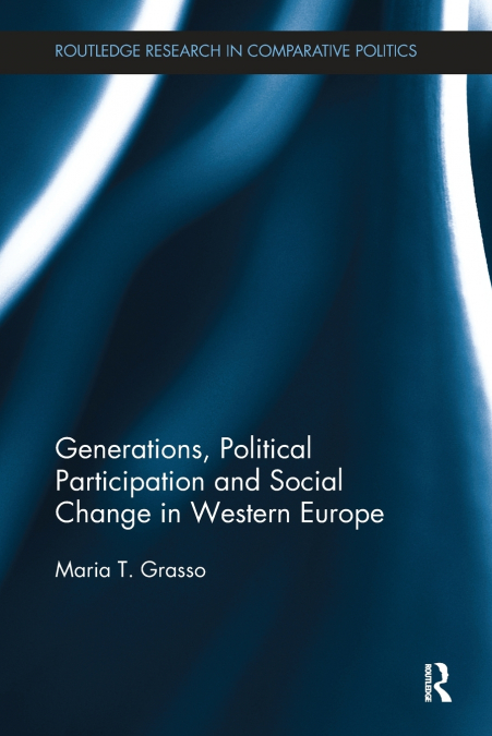 GENERATIONS, POLITICAL PARTICIPATION AND SOCIAL CHANGE IN WE