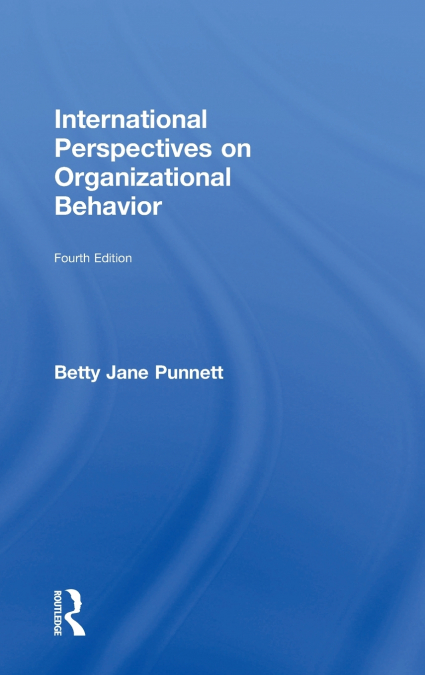 INTERNATIONAL PERSPECTIVES ON ORGANIZATIONAL BEHAVIOR