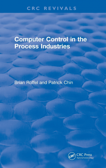 COMPUTER CONTROL IN THE PROCESS INDUSTRIES