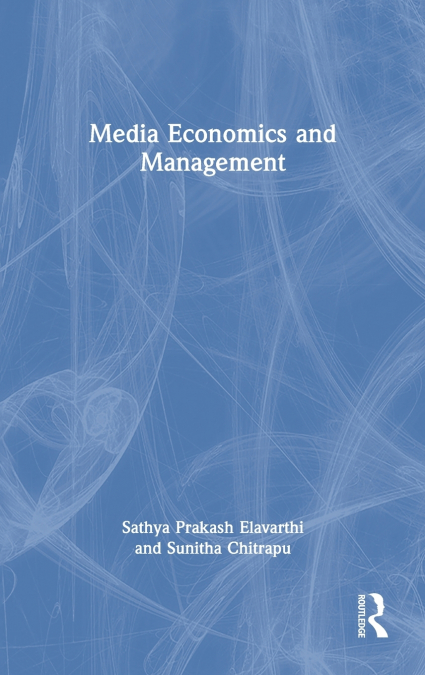 MEDIA ECONOMICS AND MANAGEMENT