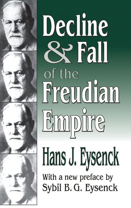 DECLINE AND FALL OF THE FREUDIAN EMPIRE