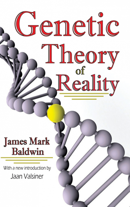GENETIC THEORY OF REALITY