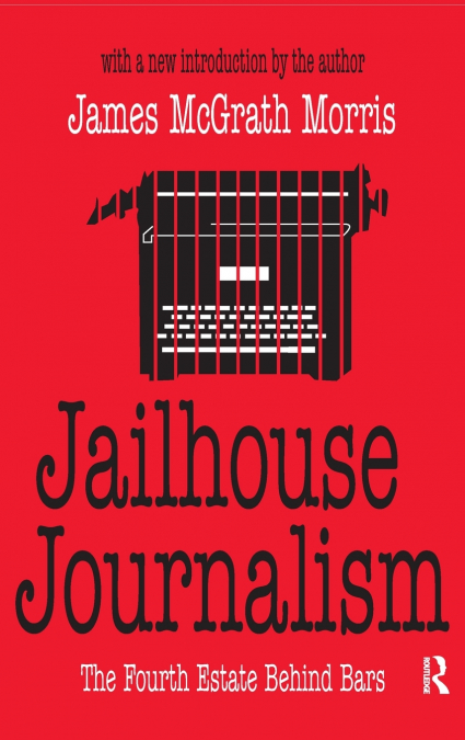 JAILHOUSE JOURNALISM