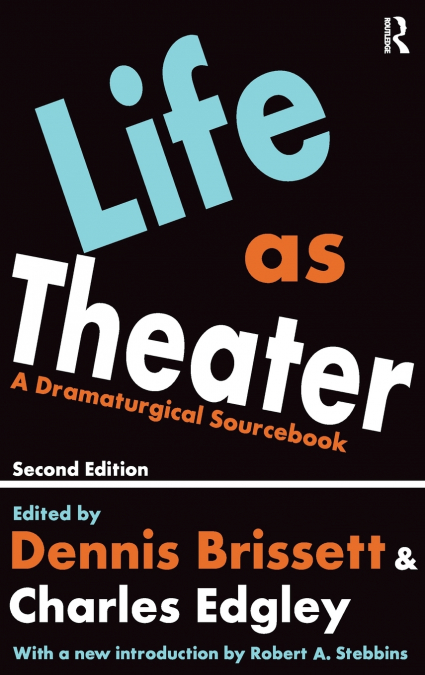 LIFE AS THEATER