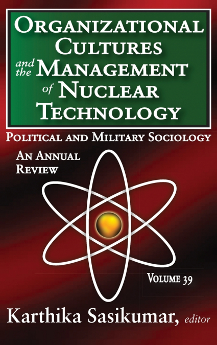 ORGANIZATIONAL CULTURES AND THE MANAGEMENT OF NUCLEAR TECHNO