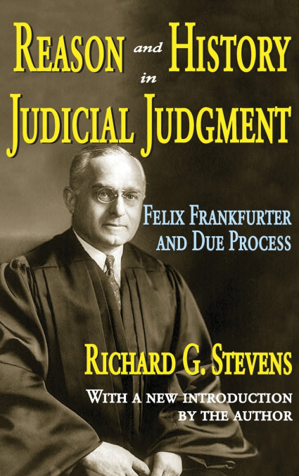REASON AND HISTORY IN JUDICIAL JUDGMENT