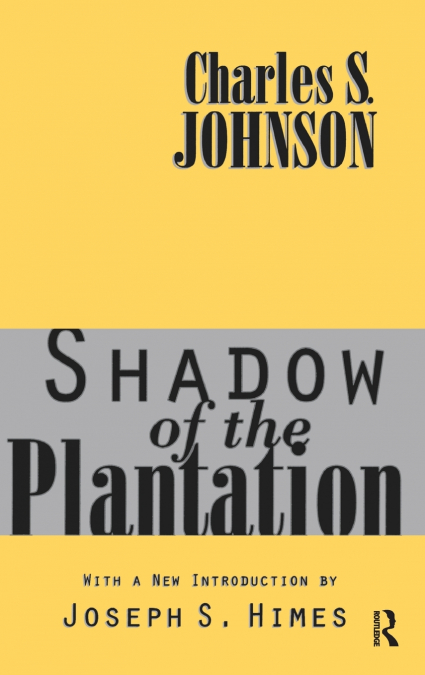 SHADOW OF THE PLANTATION
