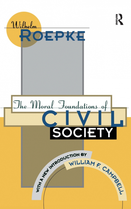 THE MORAL FOUNDATIONS OF CIVIL SOCIETY