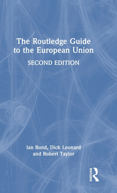 THE ROUTLEDGE GUIDE TO THE EUROPEAN UNION
