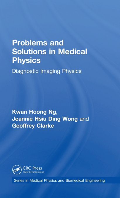 PROBLEMS AND SOLUTIONS IN MEDICAL PHYSICS