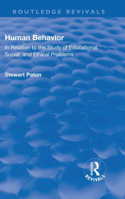 HUMAN BEHAVIOR, IN RELATION TO THE STUDY OF EDUCATIONAL, SOC