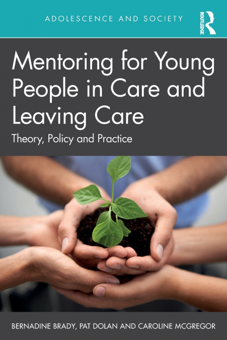 MENTORING FOR YOUNG PEOPLE IN CARE AND LEAVING CARE