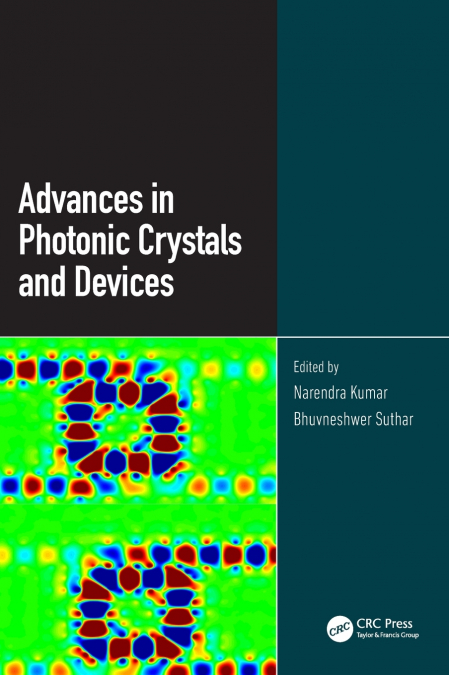 ADVANCES IN PHOTONIC CRYSTALS AND DEVICES